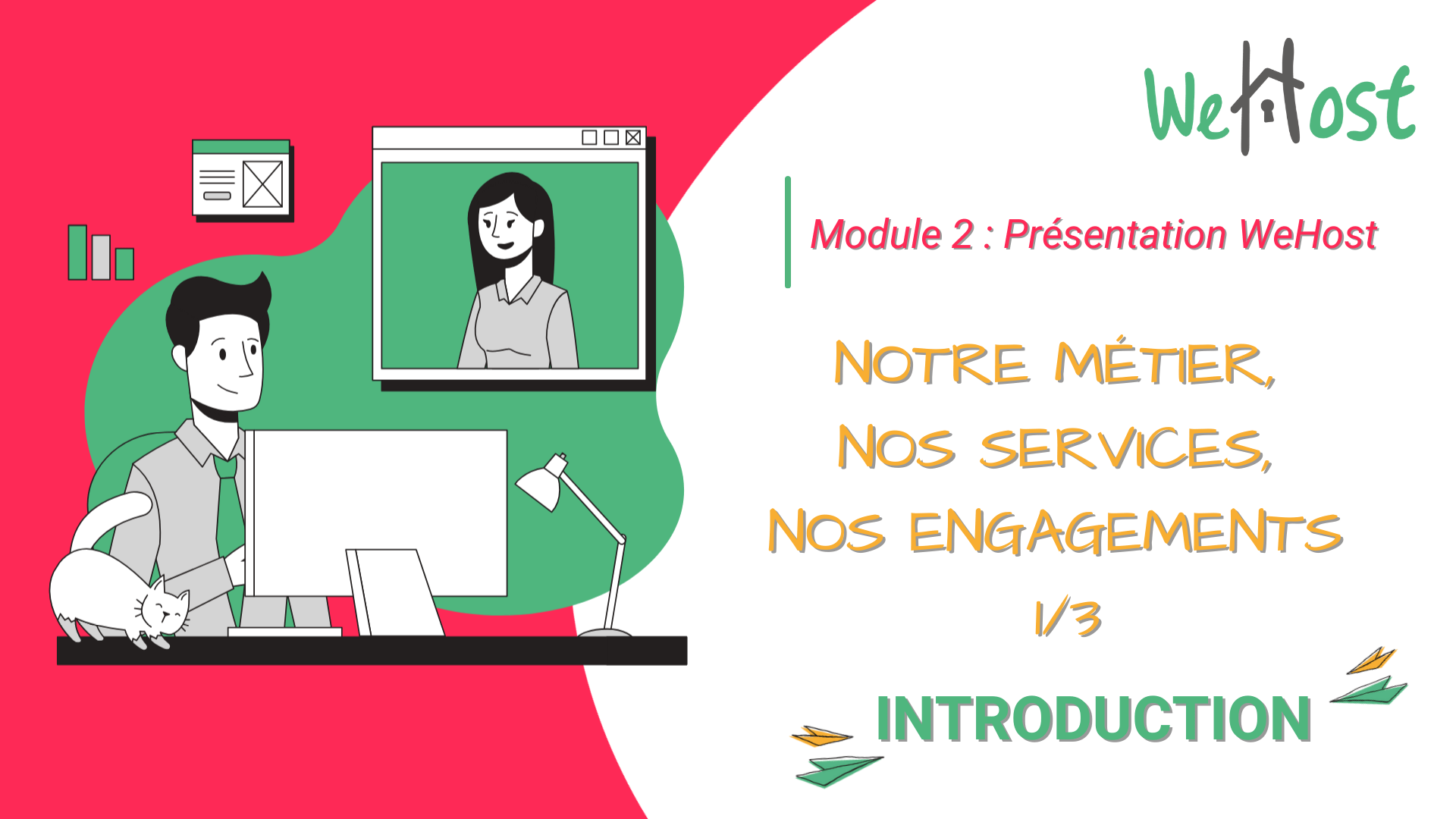 Présentation WeHost : Notre métier, nos services, nos engagements (1/3)